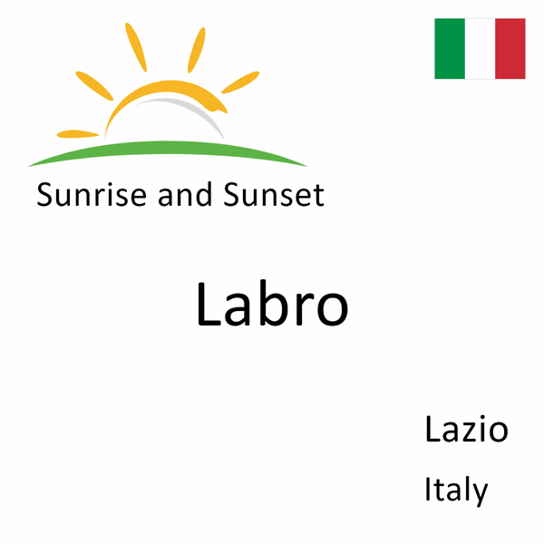 Sunrise and sunset times for Labro, Lazio, Italy