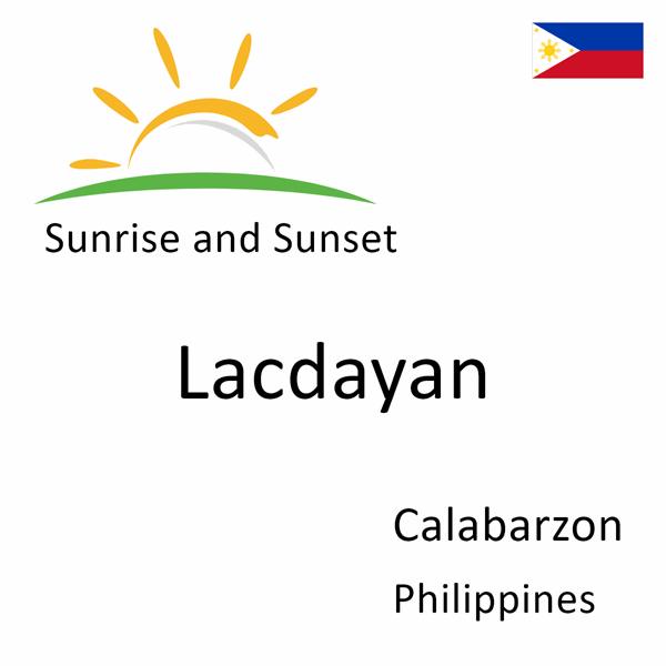 Sunrise and sunset times for Lacdayan, Calabarzon, Philippines