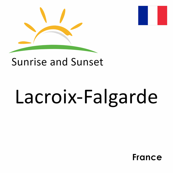 Sunrise and sunset times for Lacroix-Falgarde, France