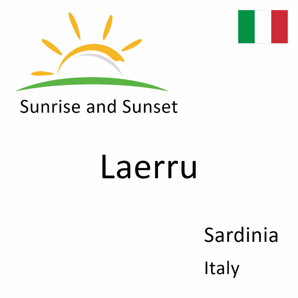 Sunrise and sunset times for Laerru, Sardinia, Italy