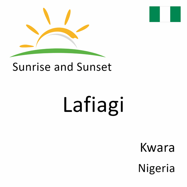 Sunrise and sunset times for Lafiagi, Kwara, Nigeria