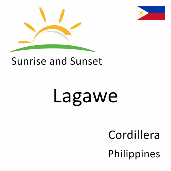 Sunrise and sunset times for Lagawe, Cordillera, Philippines