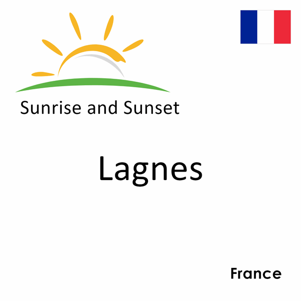 Sunrise and sunset times for Lagnes, France