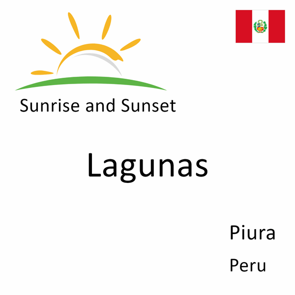 Sunrise and sunset times for Lagunas, Piura, Peru