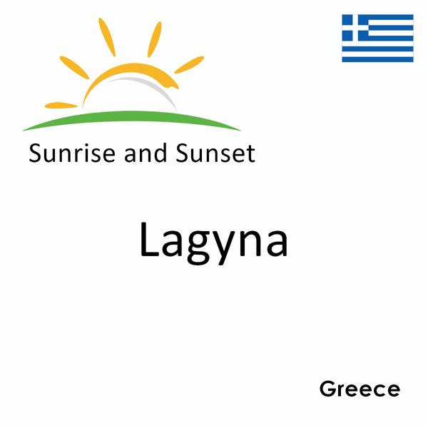 Sunrise and sunset times for Lagyna, Greece