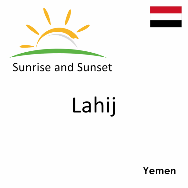 Sunrise and sunset times for Lahij, Yemen