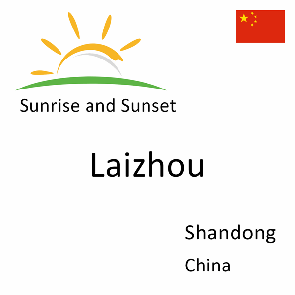 Sunrise and sunset times for Laizhou, Shandong, China