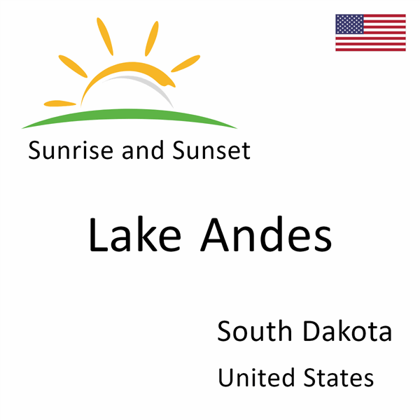 Sunrise and sunset times for Lake Andes, South Dakota, United States
