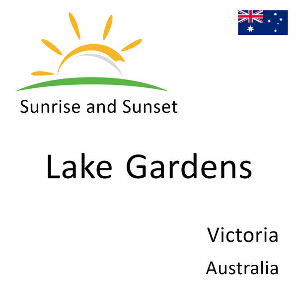 Sunrise and sunset times for Lake Gardens, Victoria, Australia