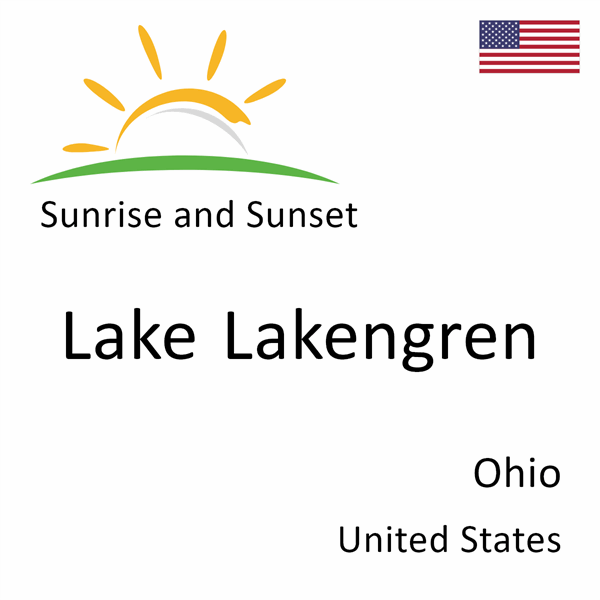 Sunrise and sunset times for Lake Lakengren, Ohio, United States