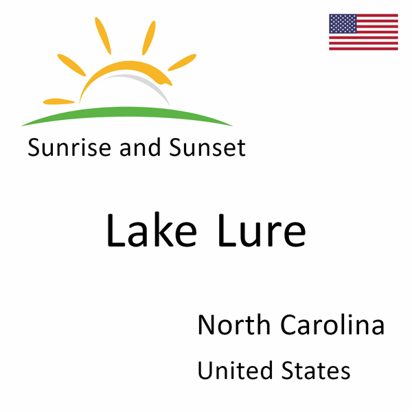 Sunrise and sunset times for Lake Lure, North Carolina, United States