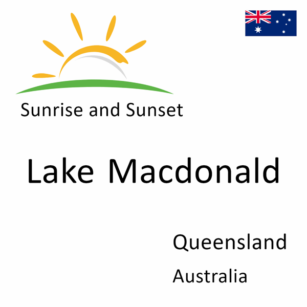 Sunrise and sunset times for Lake Macdonald, Queensland, Australia