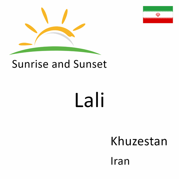 Sunrise and sunset times for Lali, Khuzestan, Iran