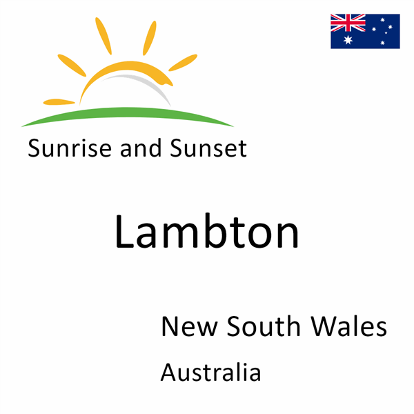 Sunrise and sunset times for Lambton, New South Wales, Australia