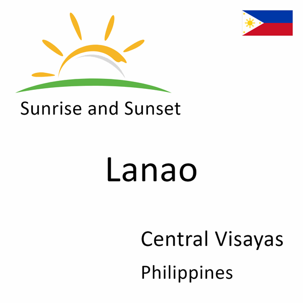 Sunrise and sunset times for Lanao, Central Visayas, Philippines