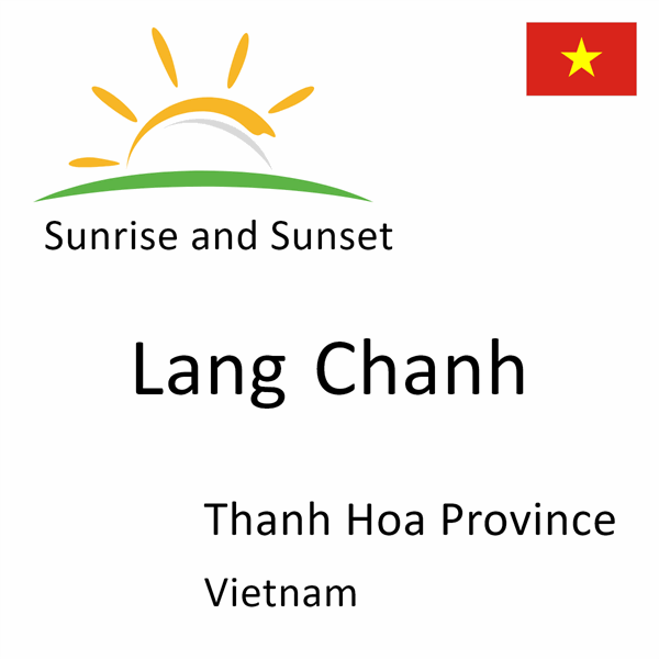 Sunrise and sunset times for Lang Chanh, Thanh Hoa Province, Vietnam