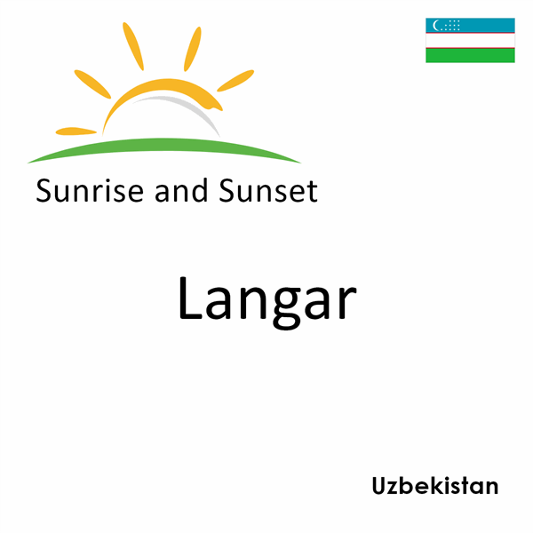 Sunrise and sunset times for Langar, Uzbekistan