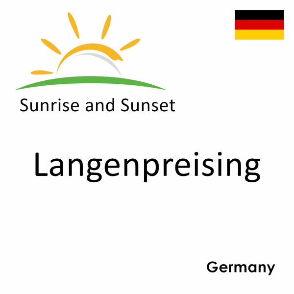 Sunrise and sunset times for Langenpreising, Germany