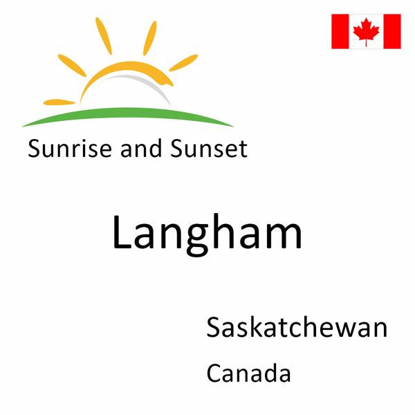 Sunrise and sunset times for Langham, Saskatchewan, Canada