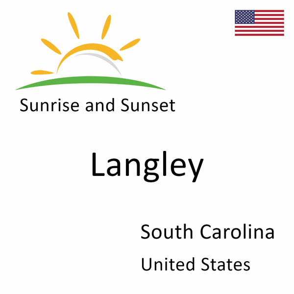 Sunrise and sunset times for Langley, South Carolina, United States