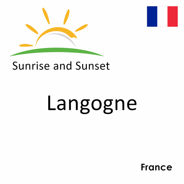 Sunrise and sunset times for Langogne, France