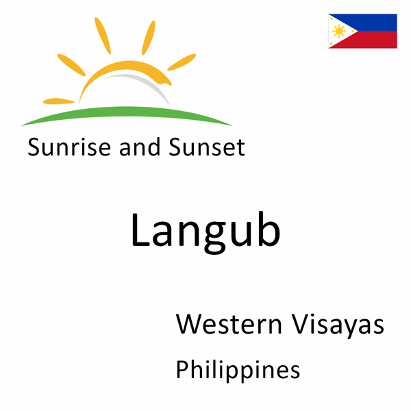 Sunrise and sunset times for Langub, Western Visayas, Philippines