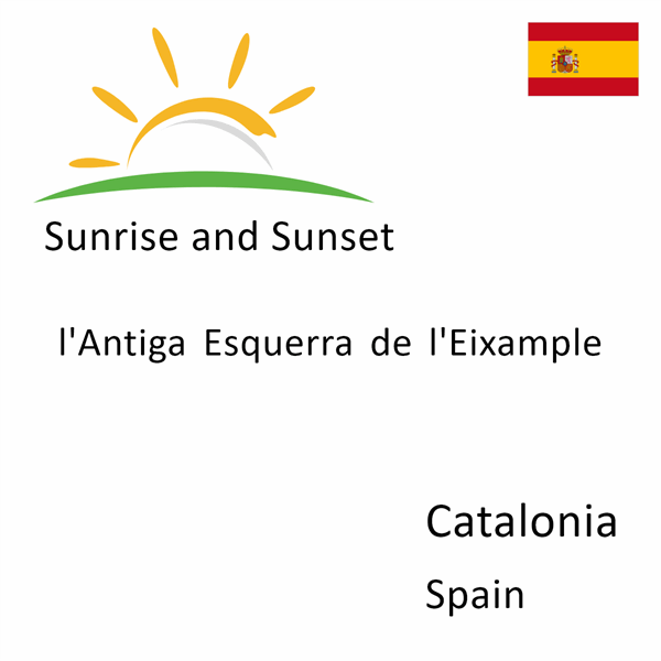 Sunrise and sunset times for l'Antiga Esquerra de l'Eixample, Catalonia, Spain