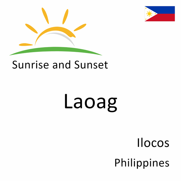 Sunrise and sunset times for Laoag, Ilocos, Philippines