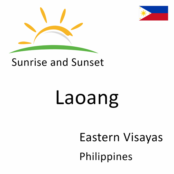 Sunrise and sunset times for Laoang, Eastern Visayas, Philippines