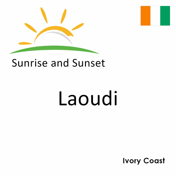 Sunrise and sunset times for Laoudi, Ivory Coast