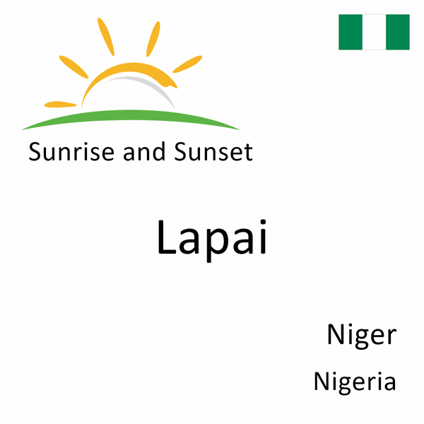Sunrise and sunset times for Lapai, Niger, Nigeria