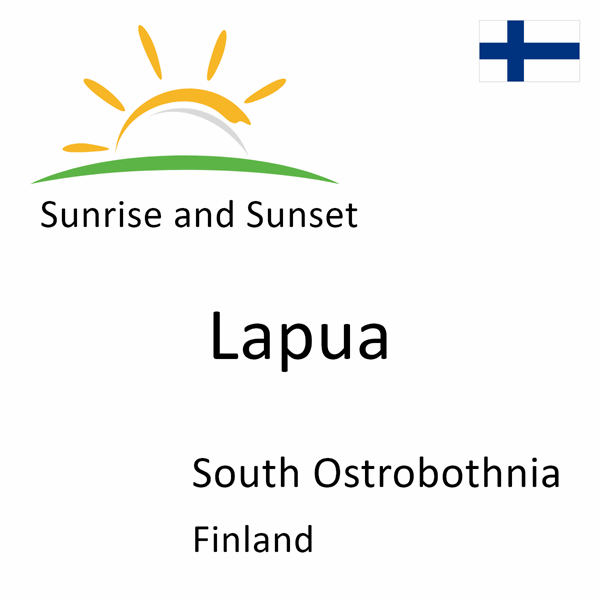 Sunrise and sunset times for Lapua, South Ostrobothnia, Finland