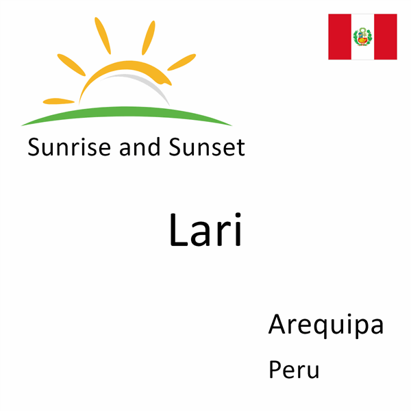Sunrise and sunset times for Lari, Arequipa, Peru
