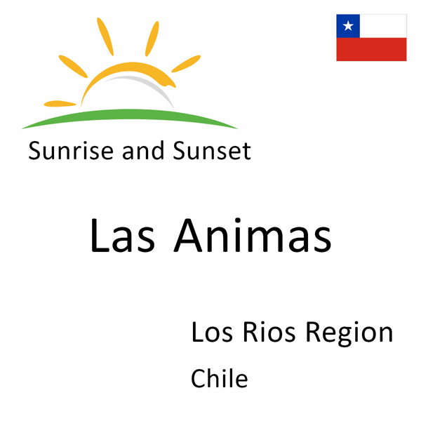 Sunrise and sunset times for Las Animas, Los Rios Region, Chile