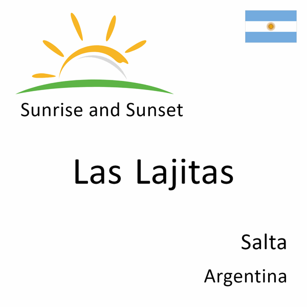 salto Sui valuta Sunrise and Sunset Times in Las Lajitas, Salta, Argentina