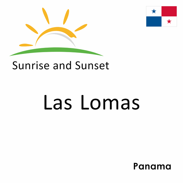 Sunrise and sunset times for Las Lomas, Panama