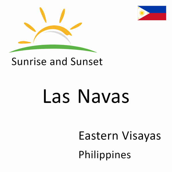 Sunrise and sunset times for Las Navas, Eastern Visayas, Philippines