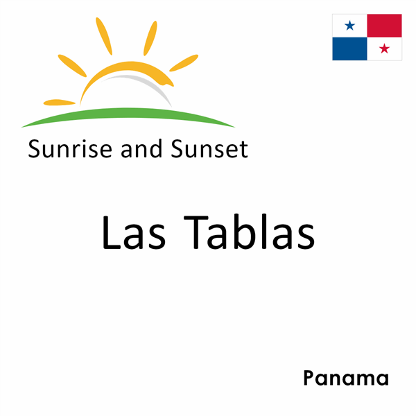 Sunrise and sunset times for Las Tablas, Panama