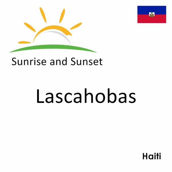 Sunrise and sunset times for Lascahobas, Haiti