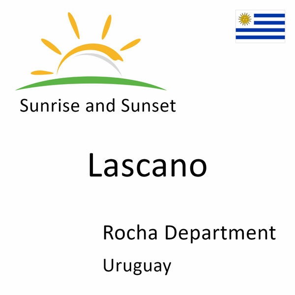Sunrise and sunset times for Lascano, Rocha Department, Uruguay
