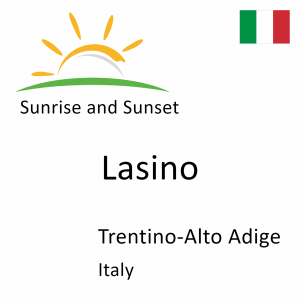 Sunrise and sunset times for Lasino, Trentino-Alto Adige, Italy