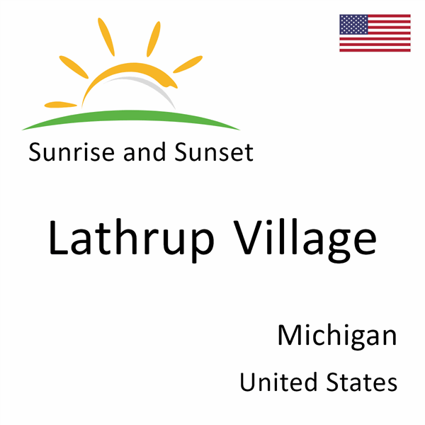 Sunrise and sunset times for Lathrup Village, Michigan, United States