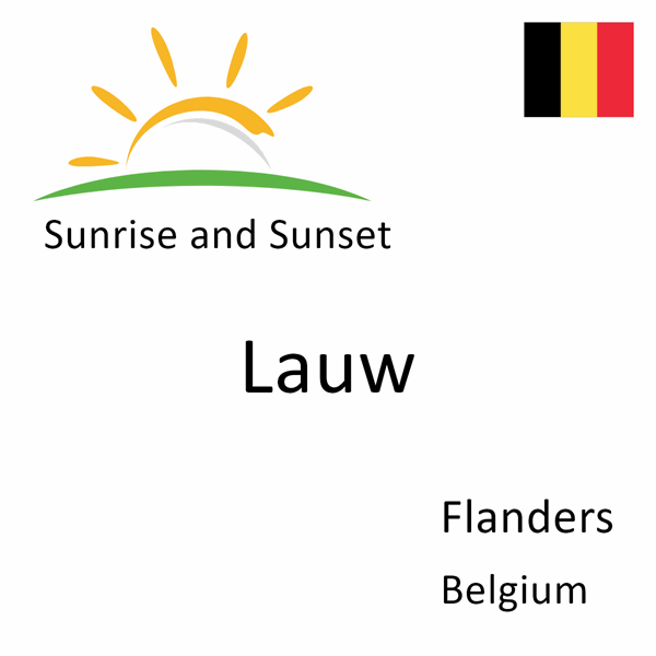 Sunrise and sunset times for Lauw, Flanders, Belgium