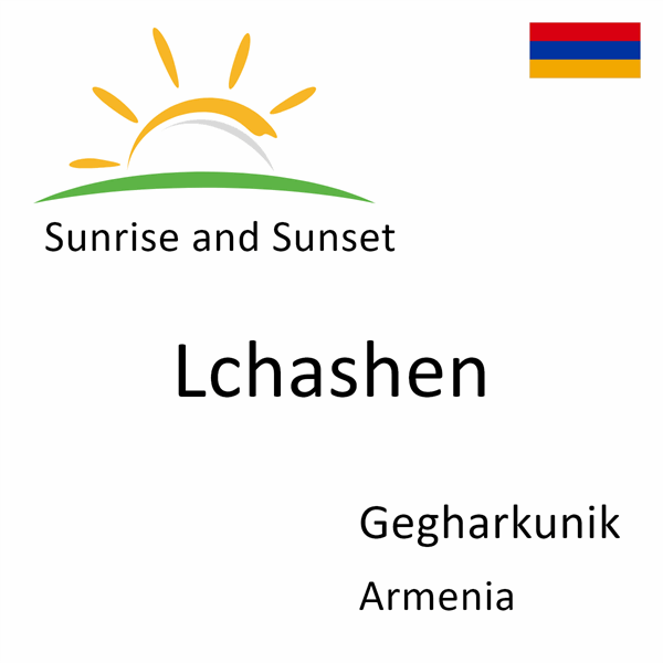 Sunrise and sunset times for Lchashen, Gegharkunik, Armenia