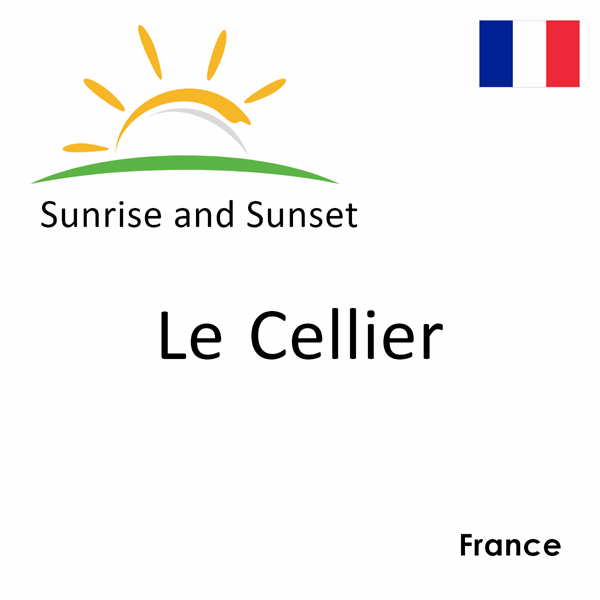 Sunrise and sunset times for Le Cellier, France