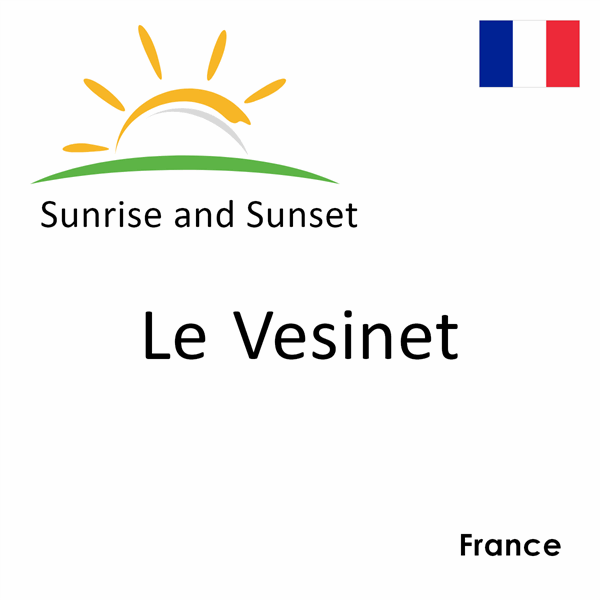 Sunrise and sunset times for Le Vesinet, France