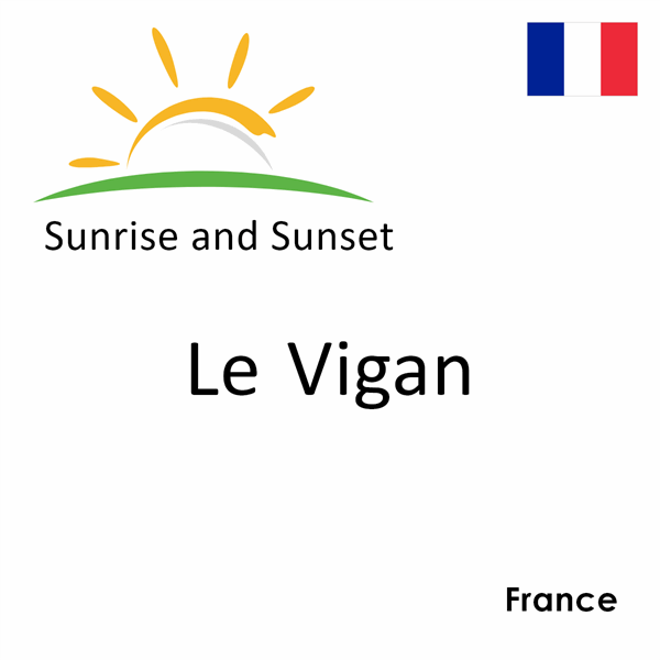 Sunrise and sunset times for Le Vigan, France