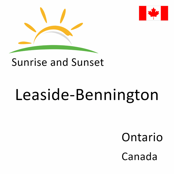 Sunrise and sunset times for Leaside-Bennington, Ontario, Canada