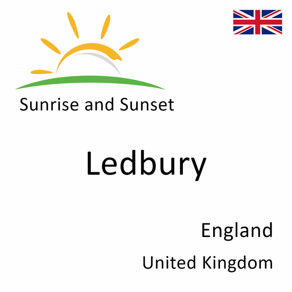 Sunrise and sunset times for Ledbury, England, United Kingdom