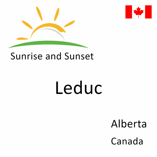 Sunrise and sunset times for Leduc, Alberta, Canada